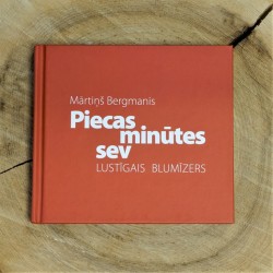 Lustīgais Blumīzers, Piecas minūtes sev (dubultalbums un Mārtiņa Bergmaņa dzejas krājums)